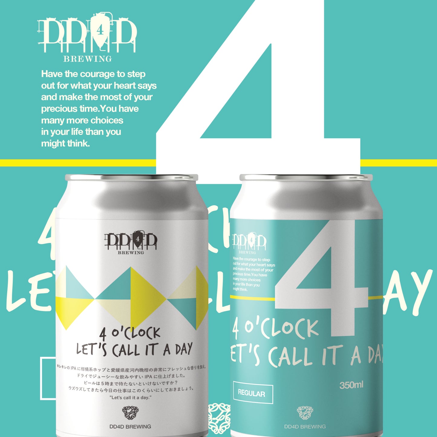 4 O'CLOCK LET'S CALL IT A DAY (Brut IPA)